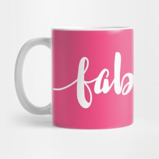 Fabulous Mug